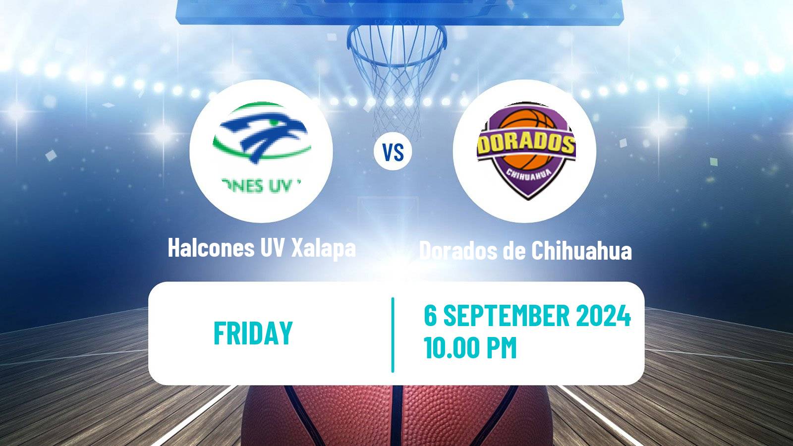 Basketball Mexican LNBP Halcones UV Xalapa - Dorados de Chihuahua