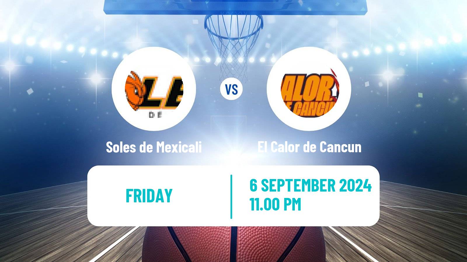 Basketball Mexican LNBP Soles de Mexicali - El Calor de Cancun