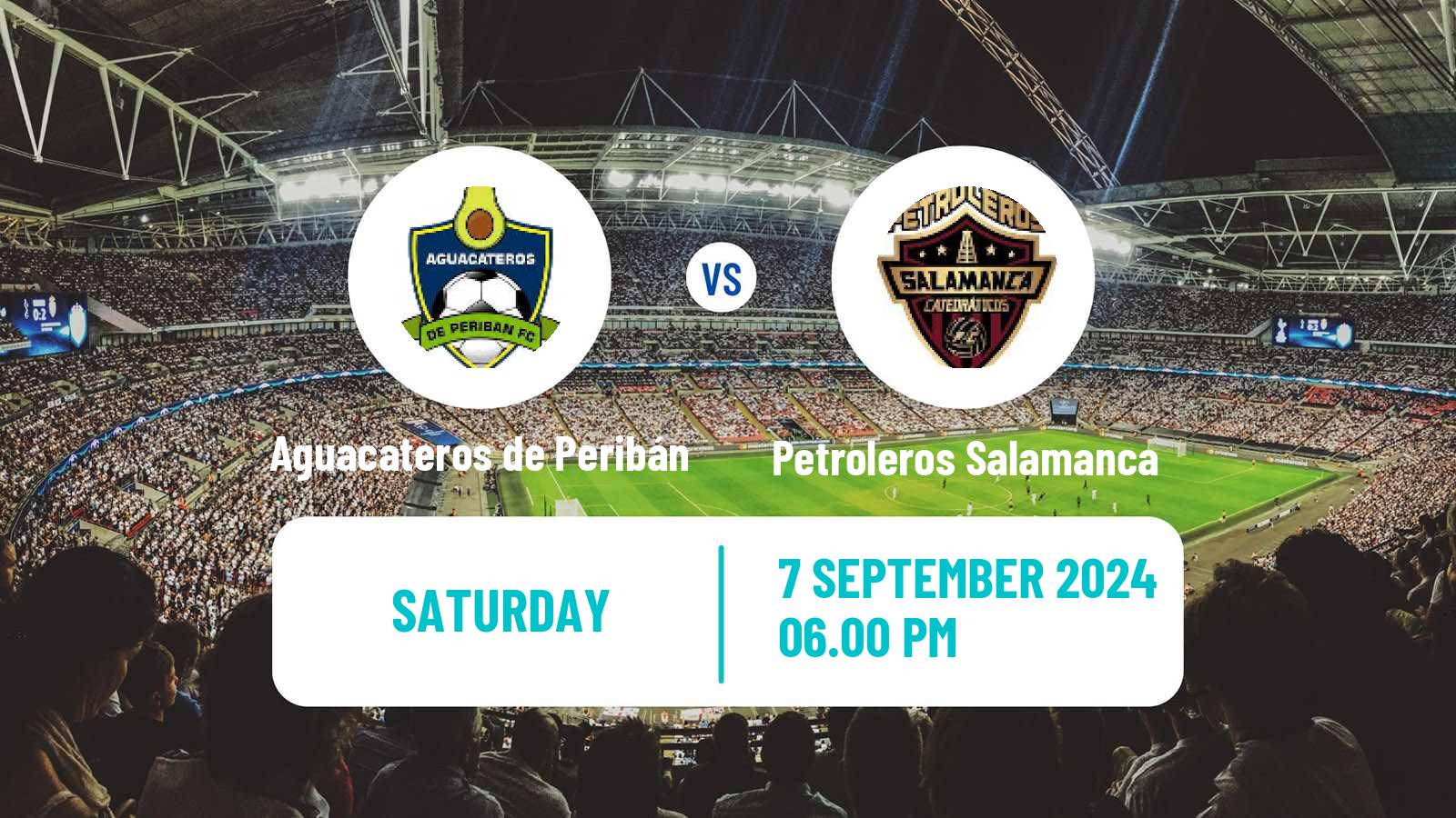 Soccer Mexican Liga Premier Serie A Aguacateros de Peribán - Petroleros Salamanca