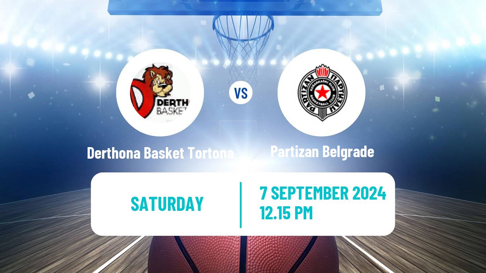 Basketball Club Friendly Basketball Derthona Basket Tortona - Partizan Belgrade