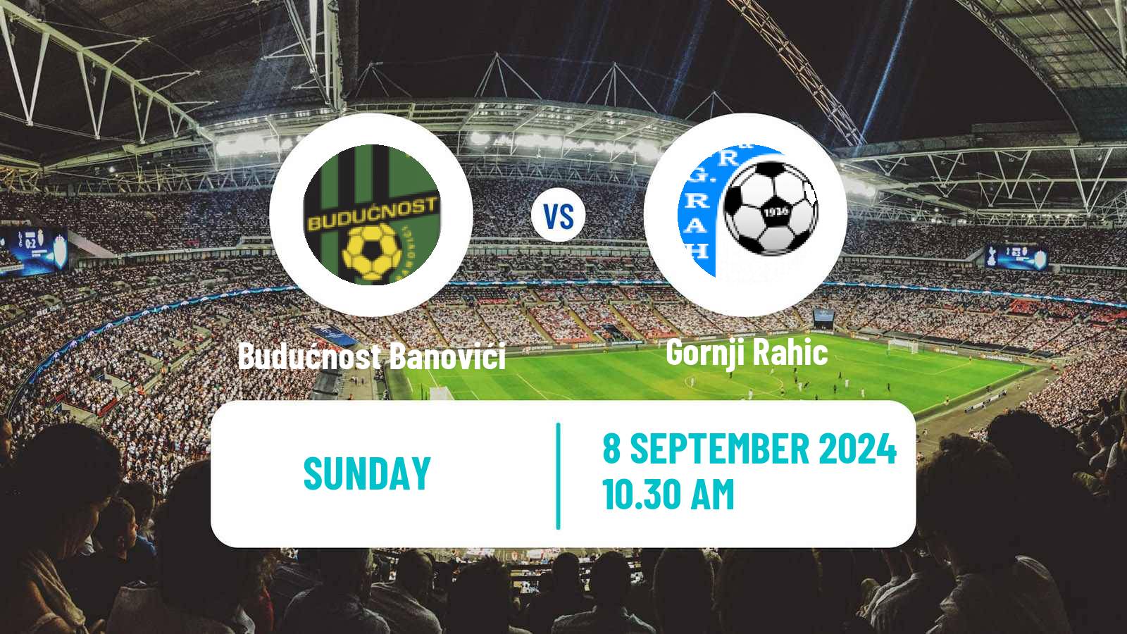 Soccer Bosnian Prva Liga FBiH Budućnost Banovići - Gornji Rahic