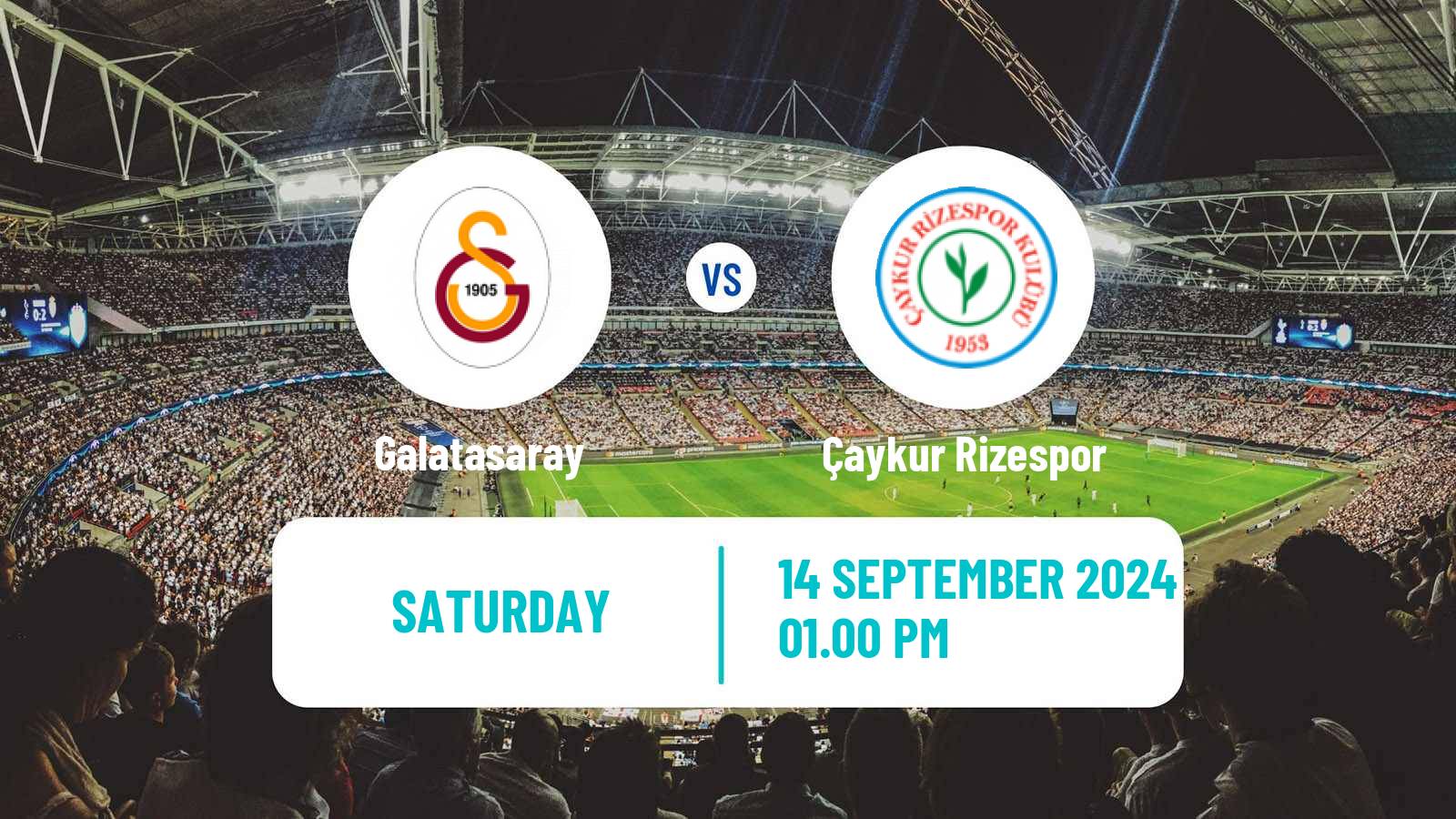 Soccer Turkish Super League Galatasaray - Çaykur Rizespor