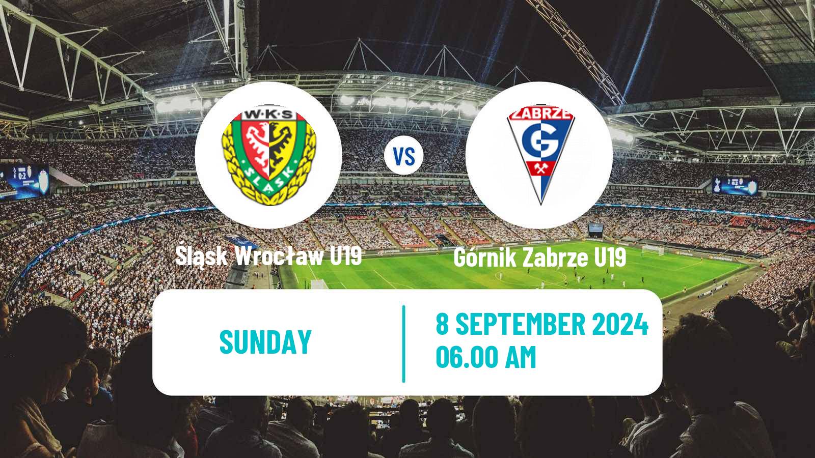 Soccer Polish Central Youth League Śląsk Wrocław U19 - Górnik Zabrze U19