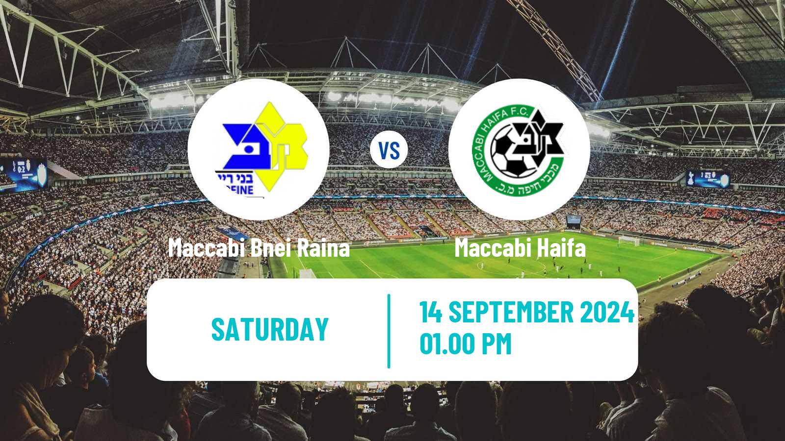 Soccer Israeli Ligat haAl Maccabi Bnei Raina - Maccabi Haifa