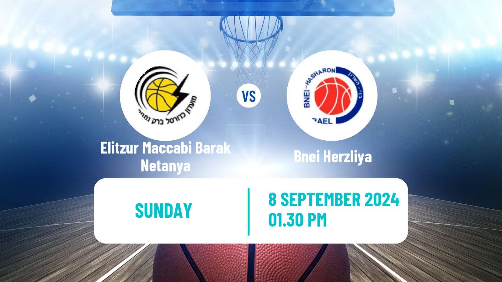 Basketball Israeli League Cup Elitzur Maccabi Barak Netanya - Bnei Herzliya