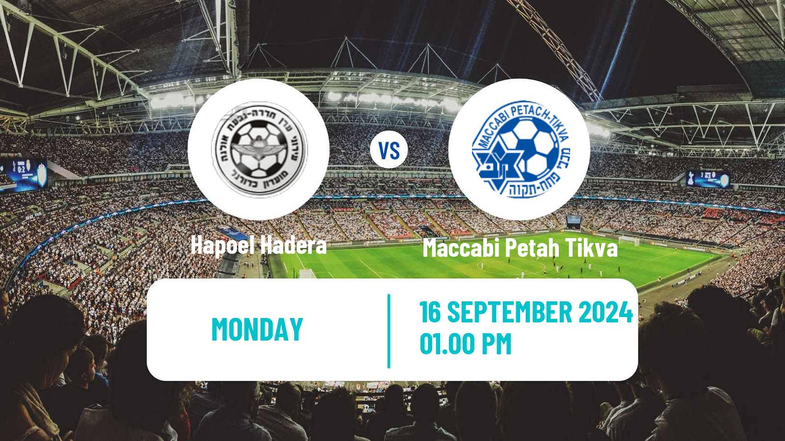 Soccer Israeli Ligat haAl Hapoel Hadera - Maccabi Petah Tikva