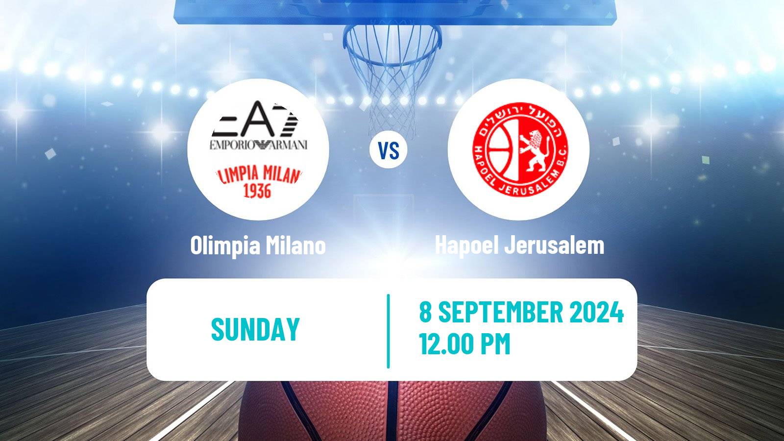 Basketball Club Friendly Basketball Olimpia Milano - Hapoel Jerusalem