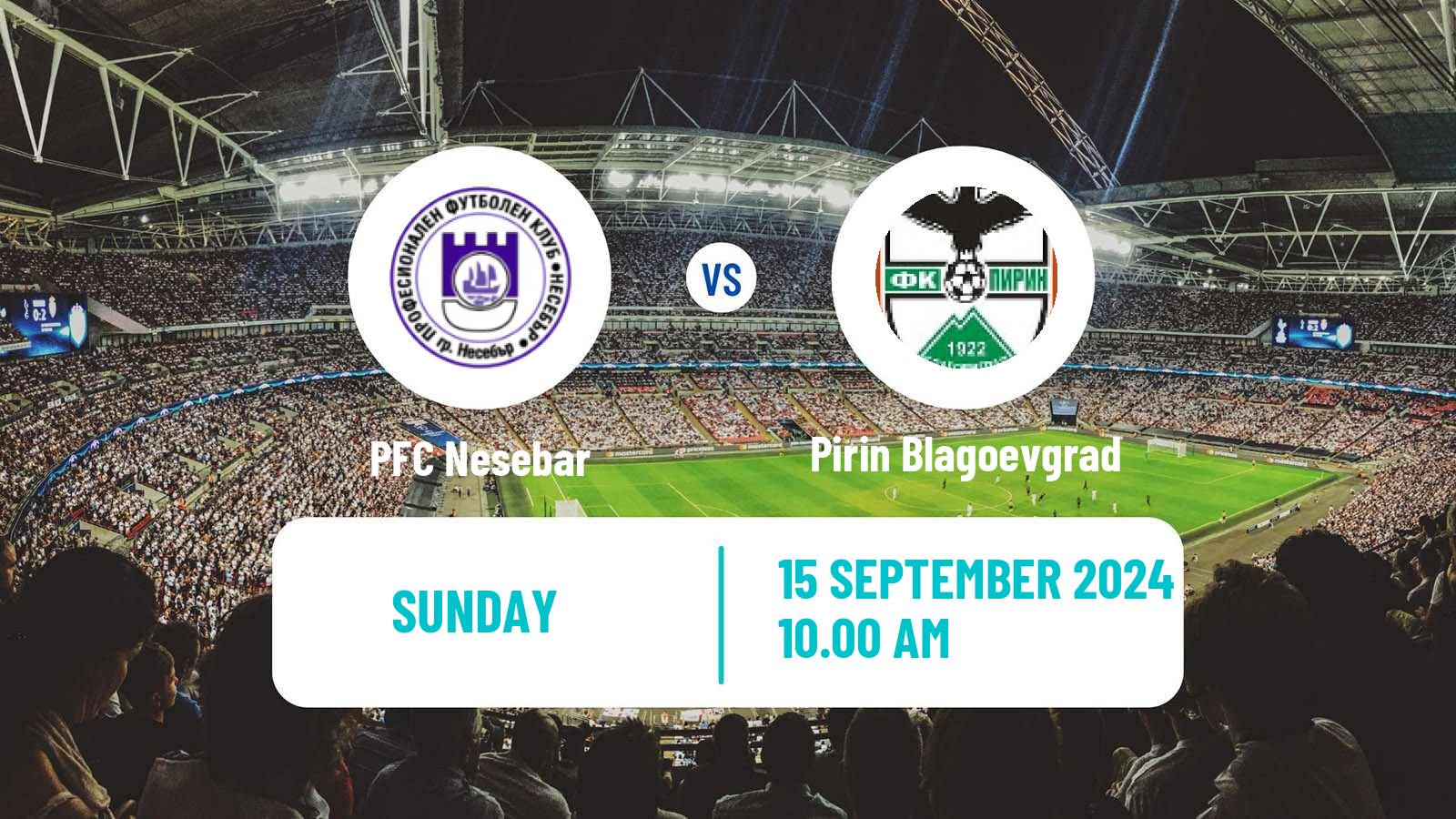 Soccer Bulgarian Vtora Liga Nesebar - Pirin Blagoevgrad