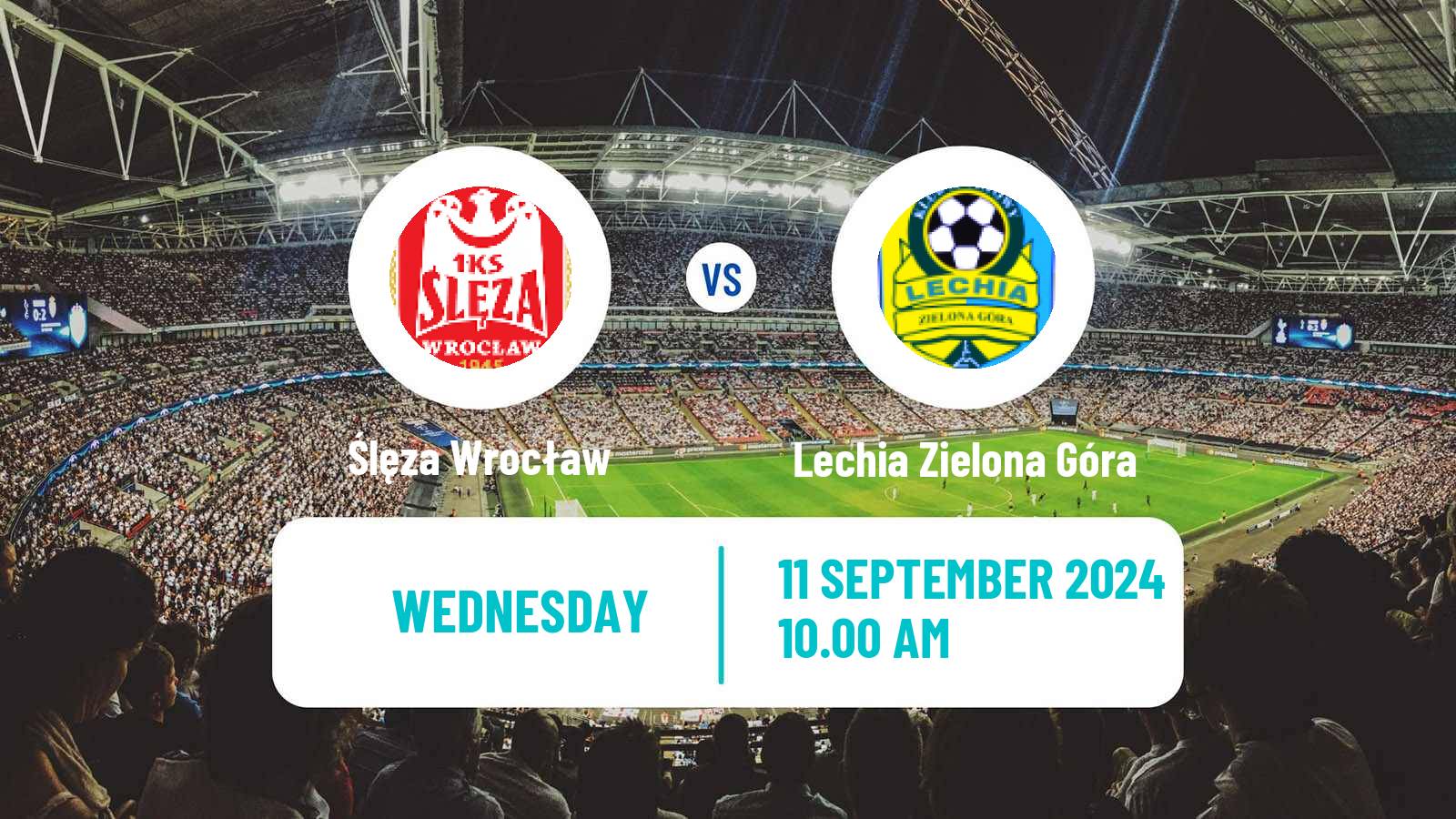 Soccer Polish Division 3 - Group III Ślęza Wrocław - Lechia Zielona Góra