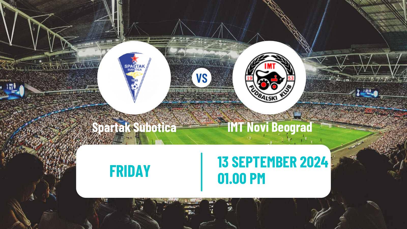 Soccer Serbian Superliga Spartak Subotica - IMT Novi Beograd