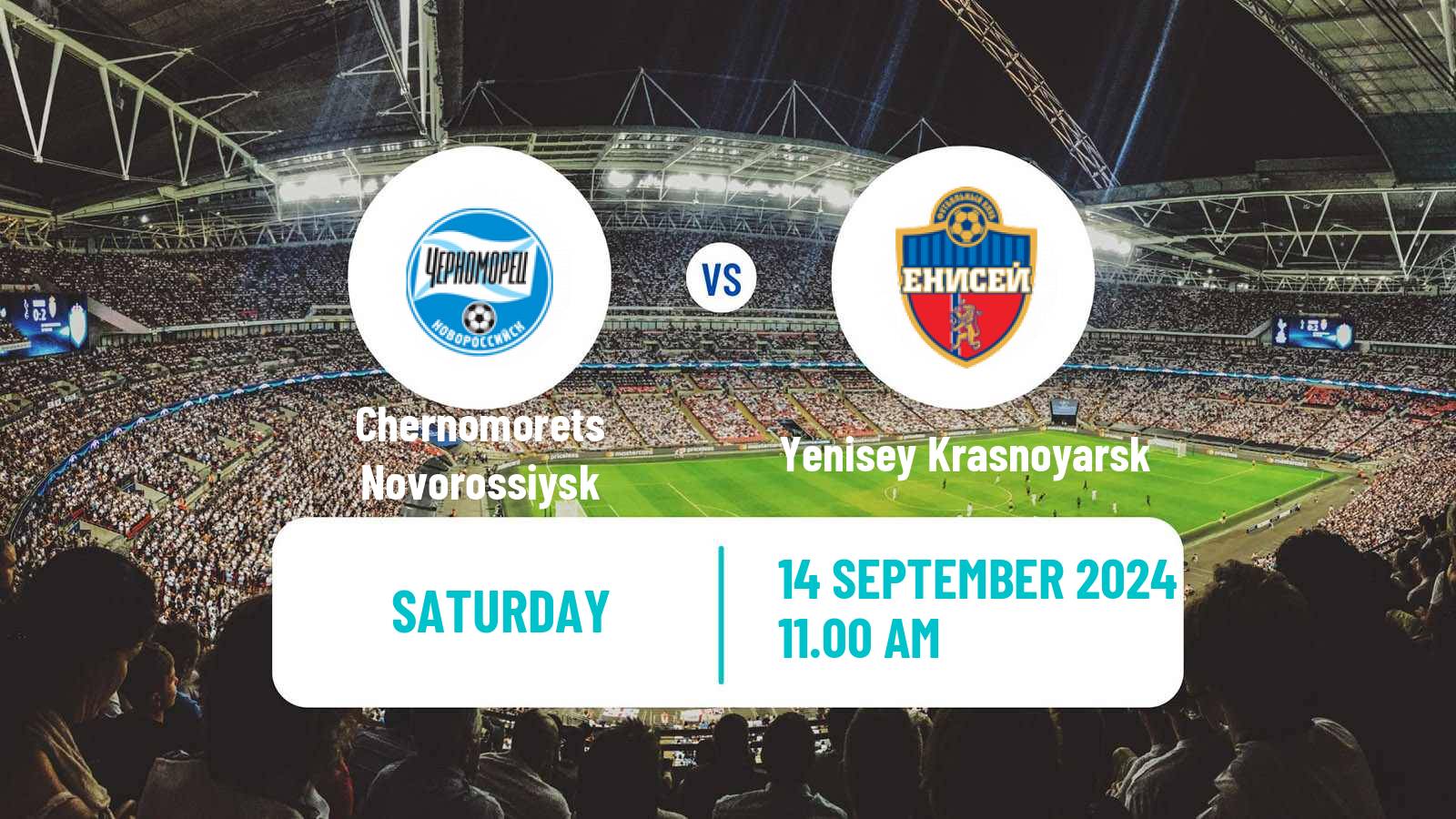 Soccer Russian FNL Chernomorets Novorossiysk - Yenisey Krasnoyarsk