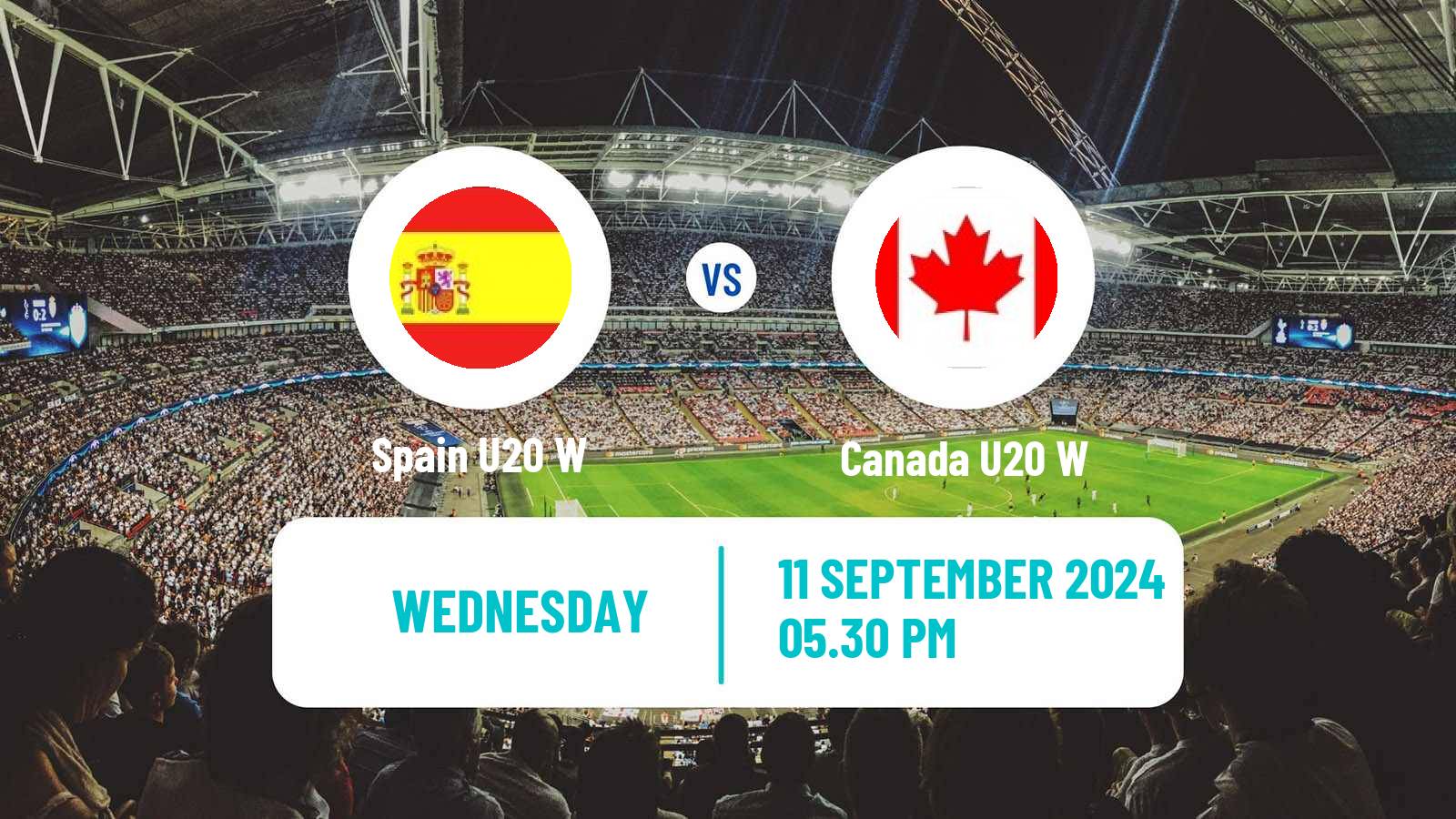 Soccer World Cup U20 Women Spain U20 W - Canada U20 W