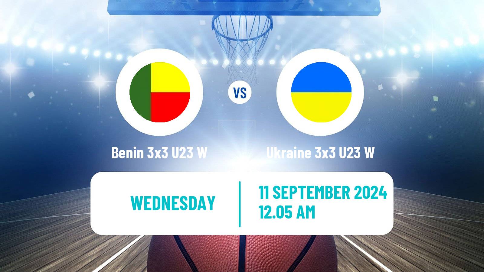 Basketball World Cup Basketball 3x3 U23 Women Benin 3x3 U23 W - Ukraine 3x3 U23 W