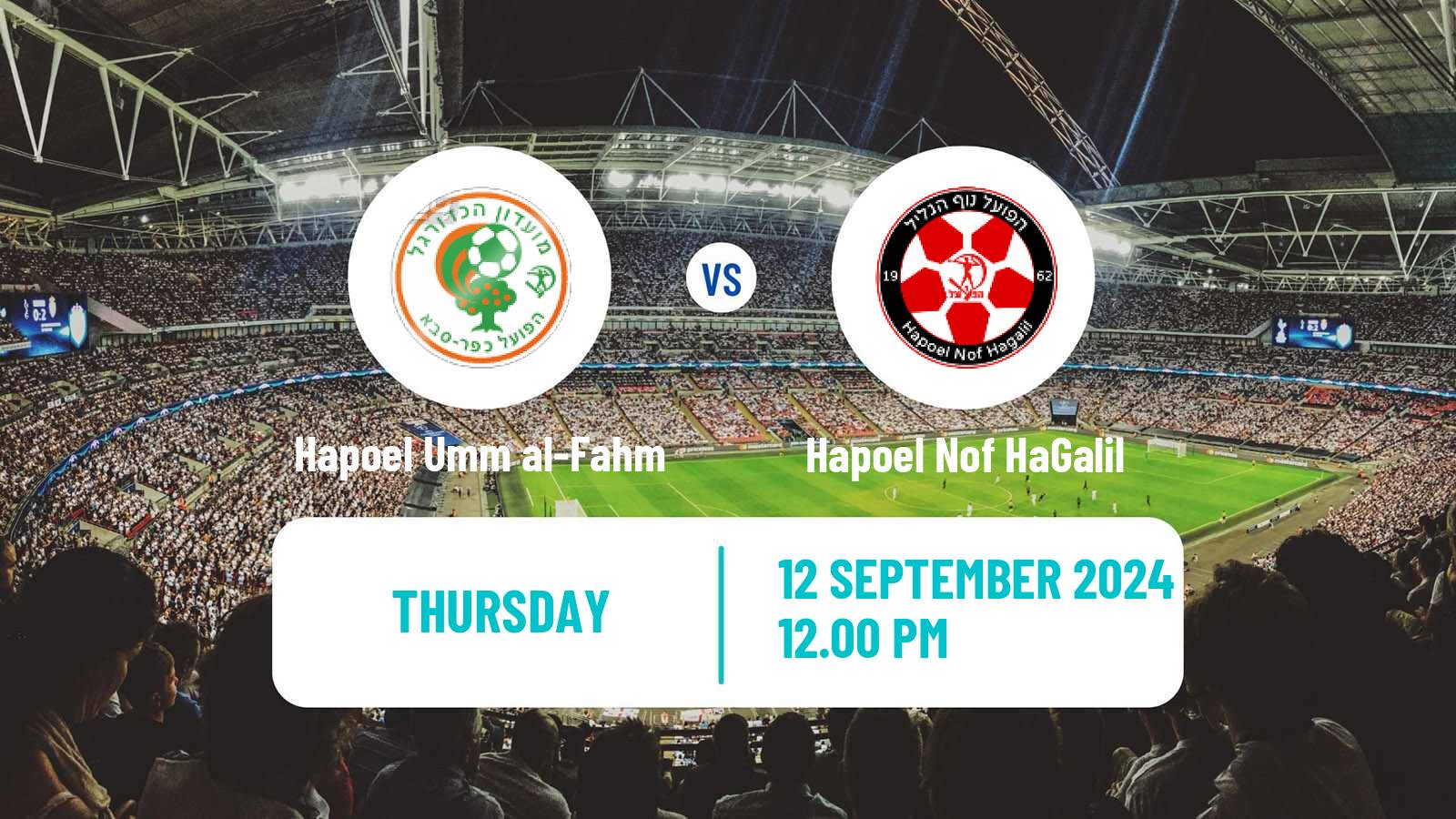 Soccer Israeli Liga Leumit Hapoel Umm al-Fahm - Hapoel Nof HaGalil