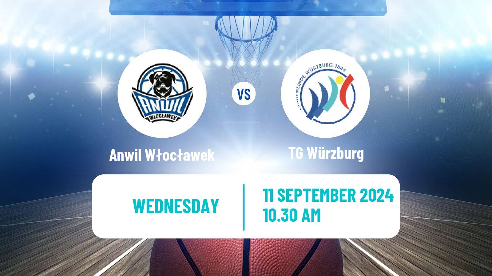 Basketball Club Friendly Basketball Anwil Włocławek - TG Würzburg