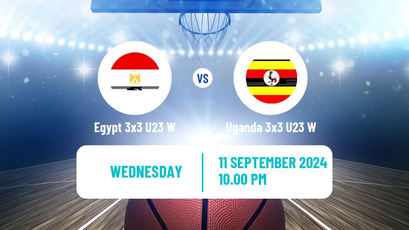 Basketball World Cup Basketball 3x3 U23 Women Egypt 3x3 U23 W - Uganda 3x3 U23 W