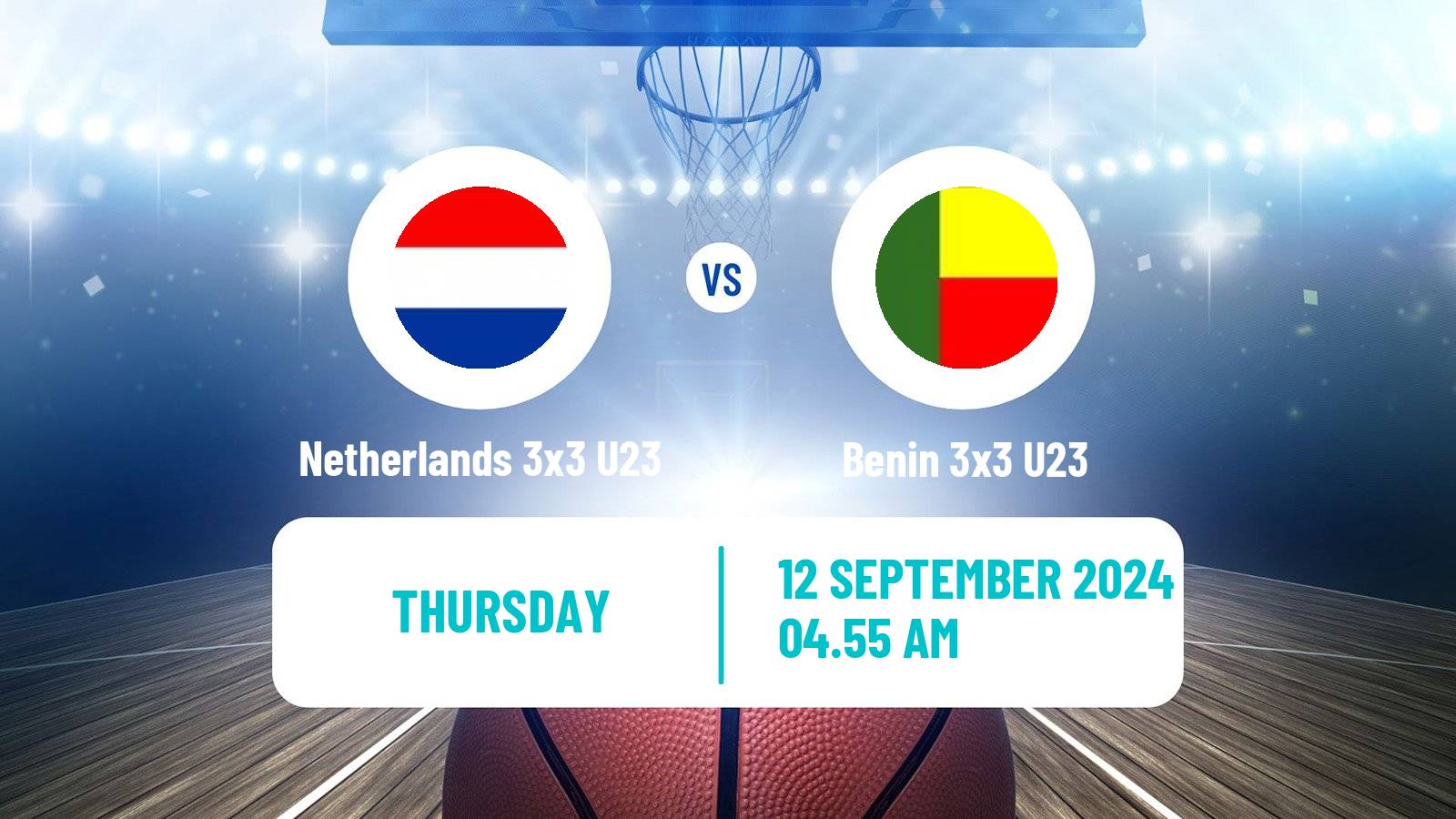 Basketball World Cup Basketball 3x3 U23 Netherlands 3x3 U23 - Benin 3x3 U23