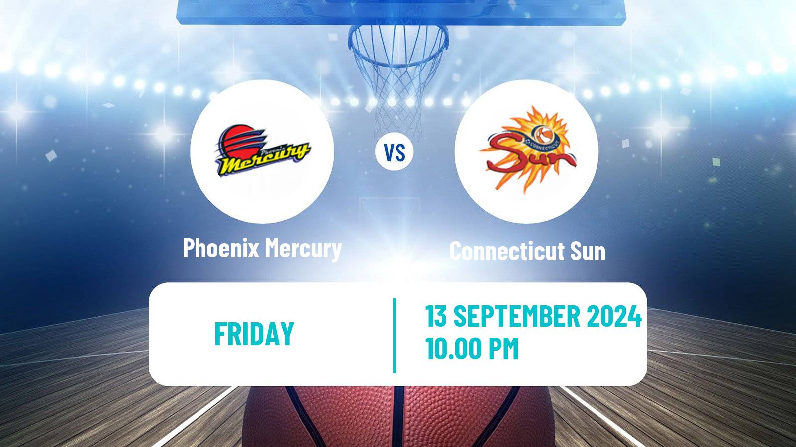 Basketball WNBA Phoenix Mercury - Connecticut Sun