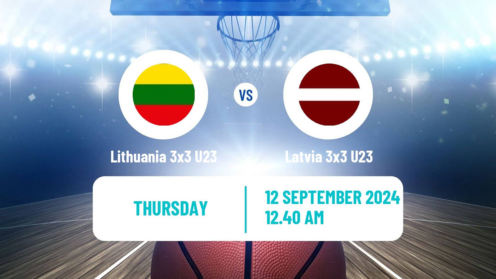 Basketball World Cup Basketball 3x3 U23 Lithuania 3x3 U23 - Latvia 3x3 U23