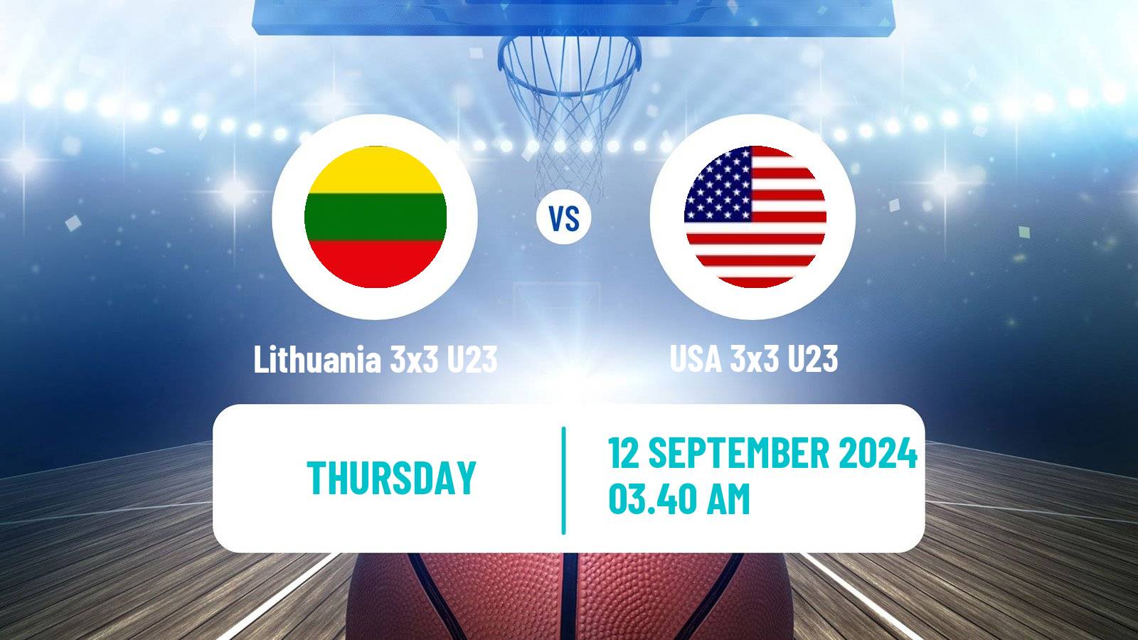 Basketball World Cup Basketball 3x3 U23 Lithuania 3x3 U23 - USA 3x3 U23