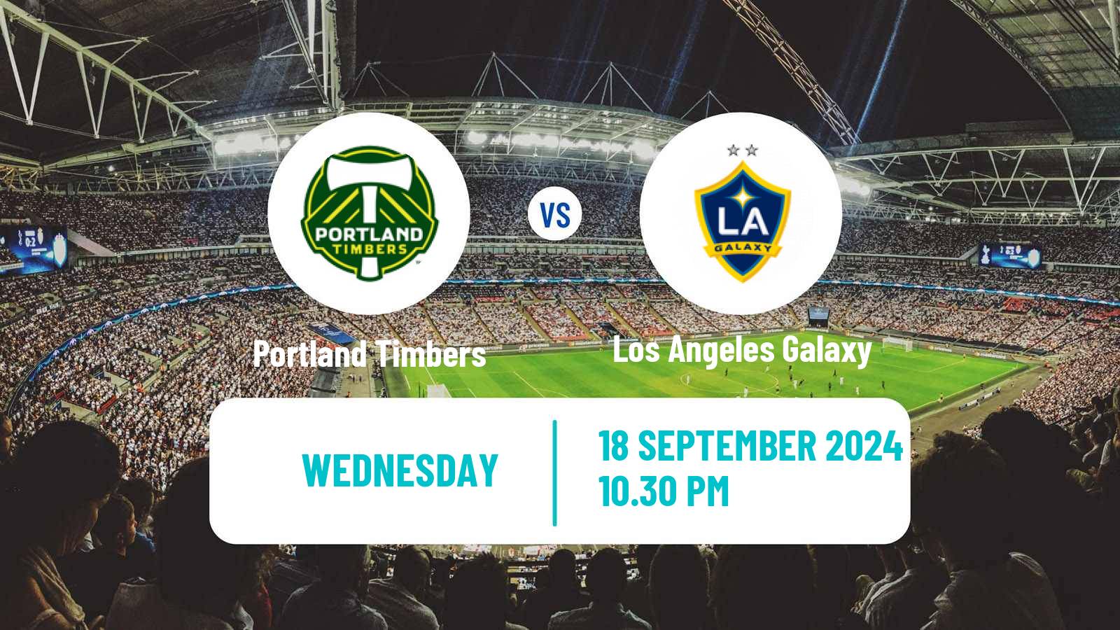 Soccer MLS Portland Timbers - Los Angeles Galaxy