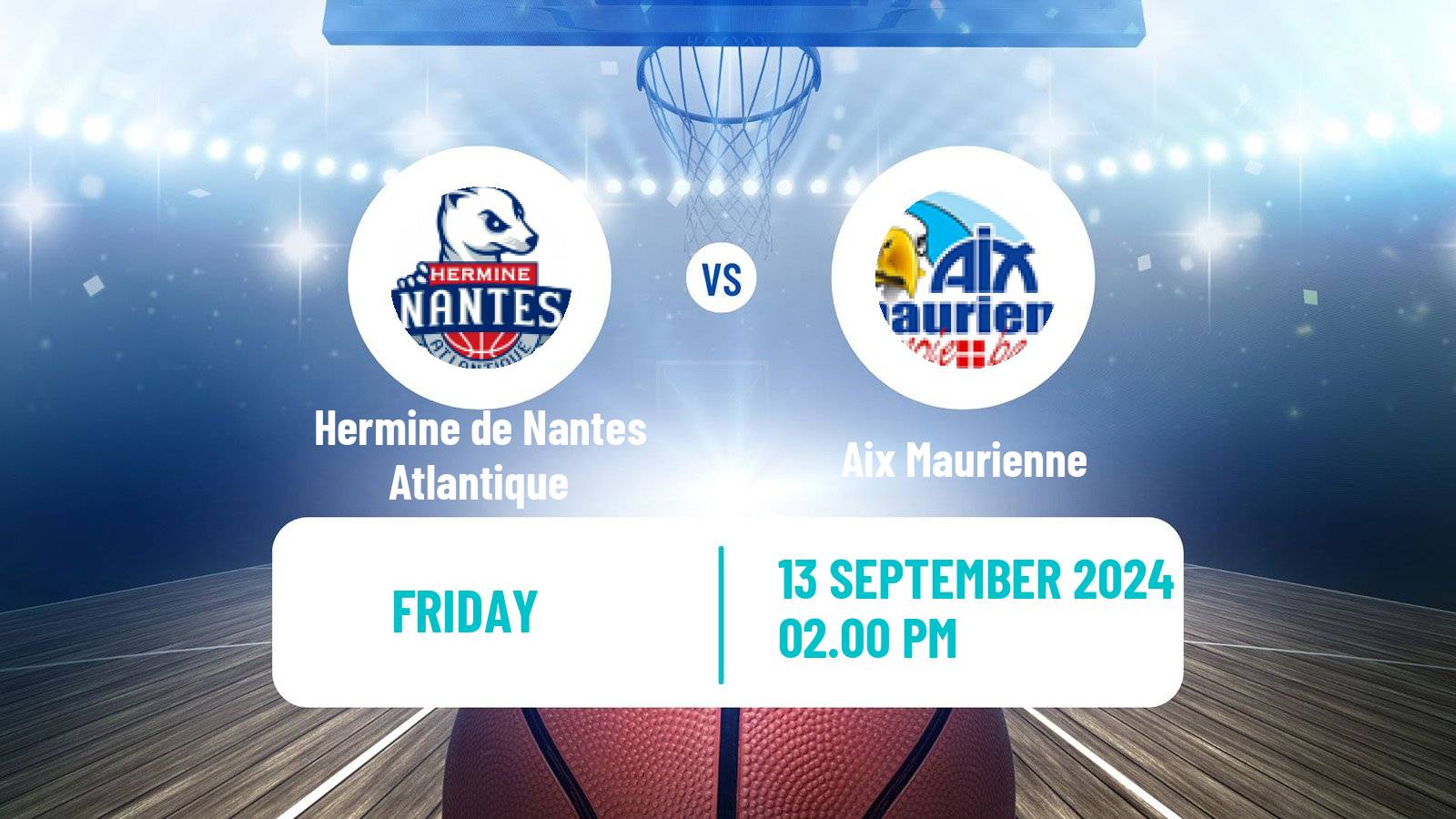 Basketball French LNB Pro B Hermine de Nantes Atlantique - Aix Maurienne