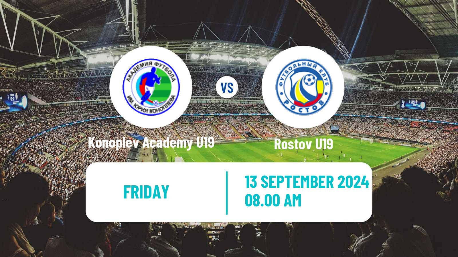 Soccer Russian Youth League Konoplev Academy U19 - Rostov U19