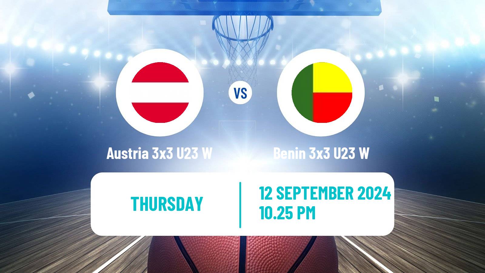 Basketball World Cup Basketball 3x3 U23 Women Austria 3x3 U23 W - Benin 3x3 U23 W