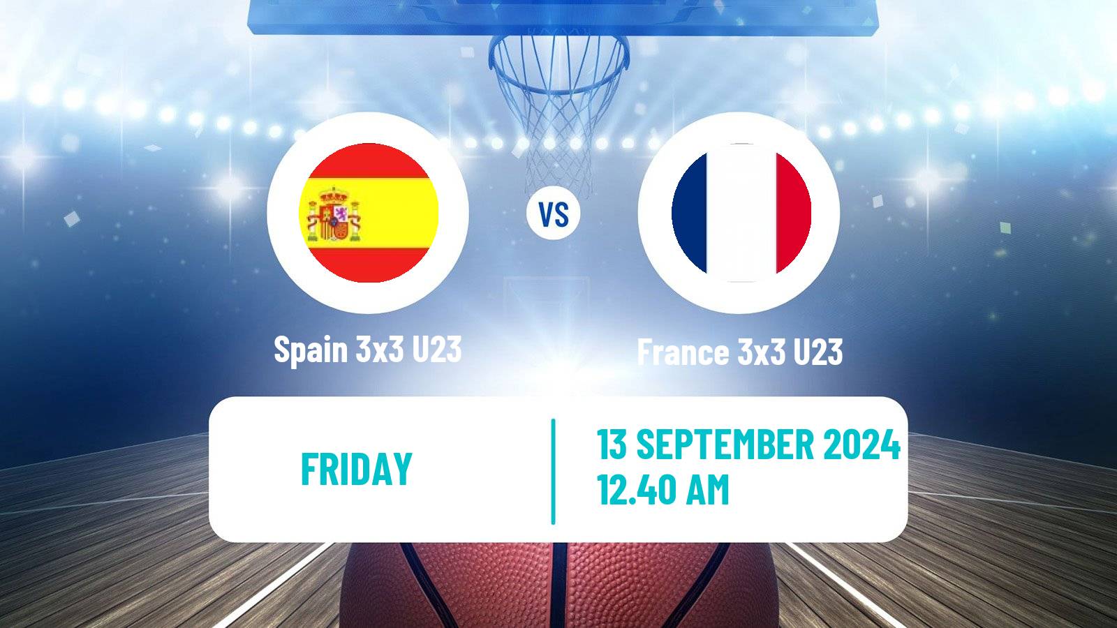 Basketball World Cup Basketball 3x3 U23 Spain 3x3 U23 - France 3x3 U23