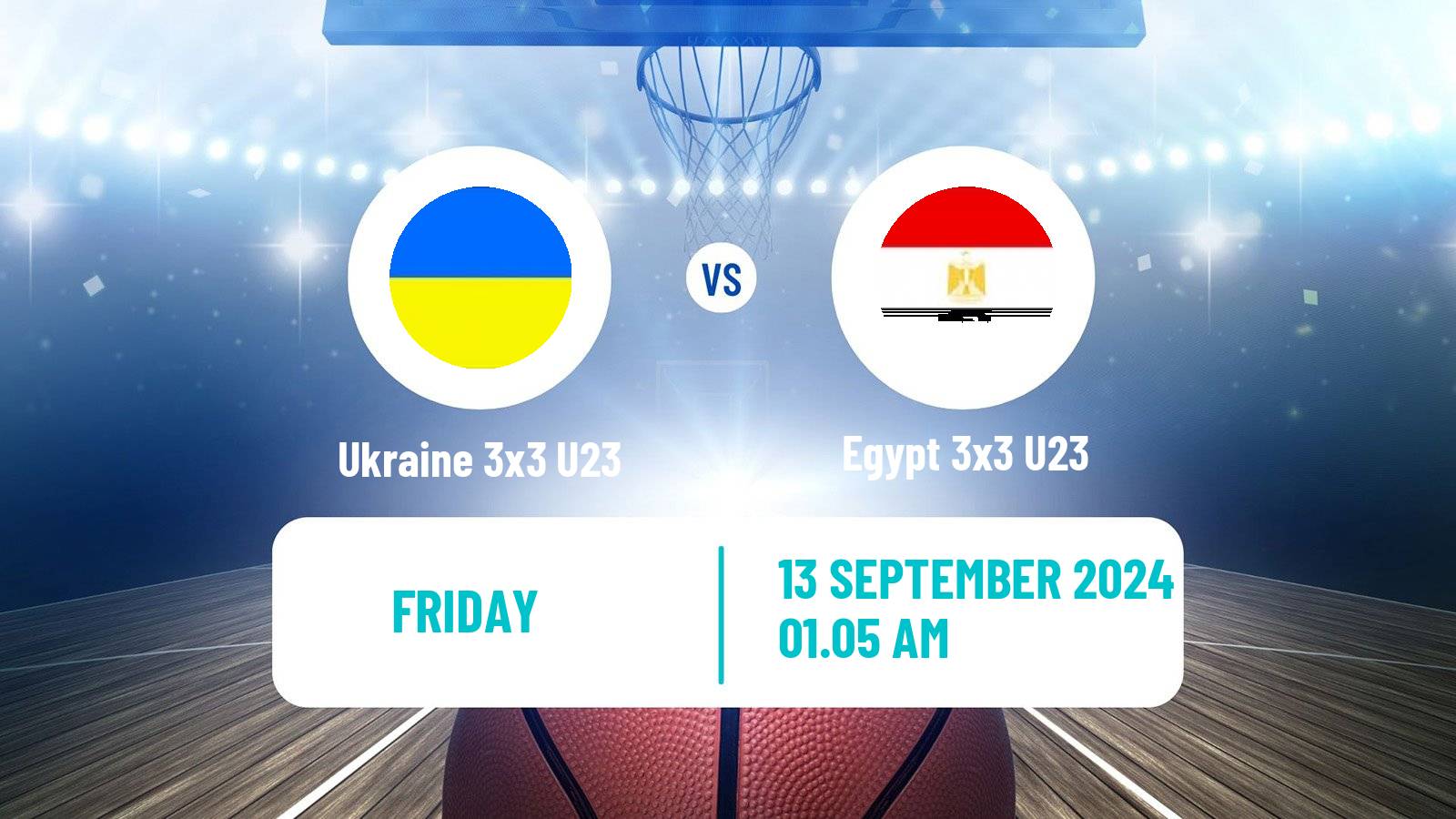 Basketball World Cup Basketball 3x3 U23 Ukraine 3x3 U23 - Egypt 3x3 U23