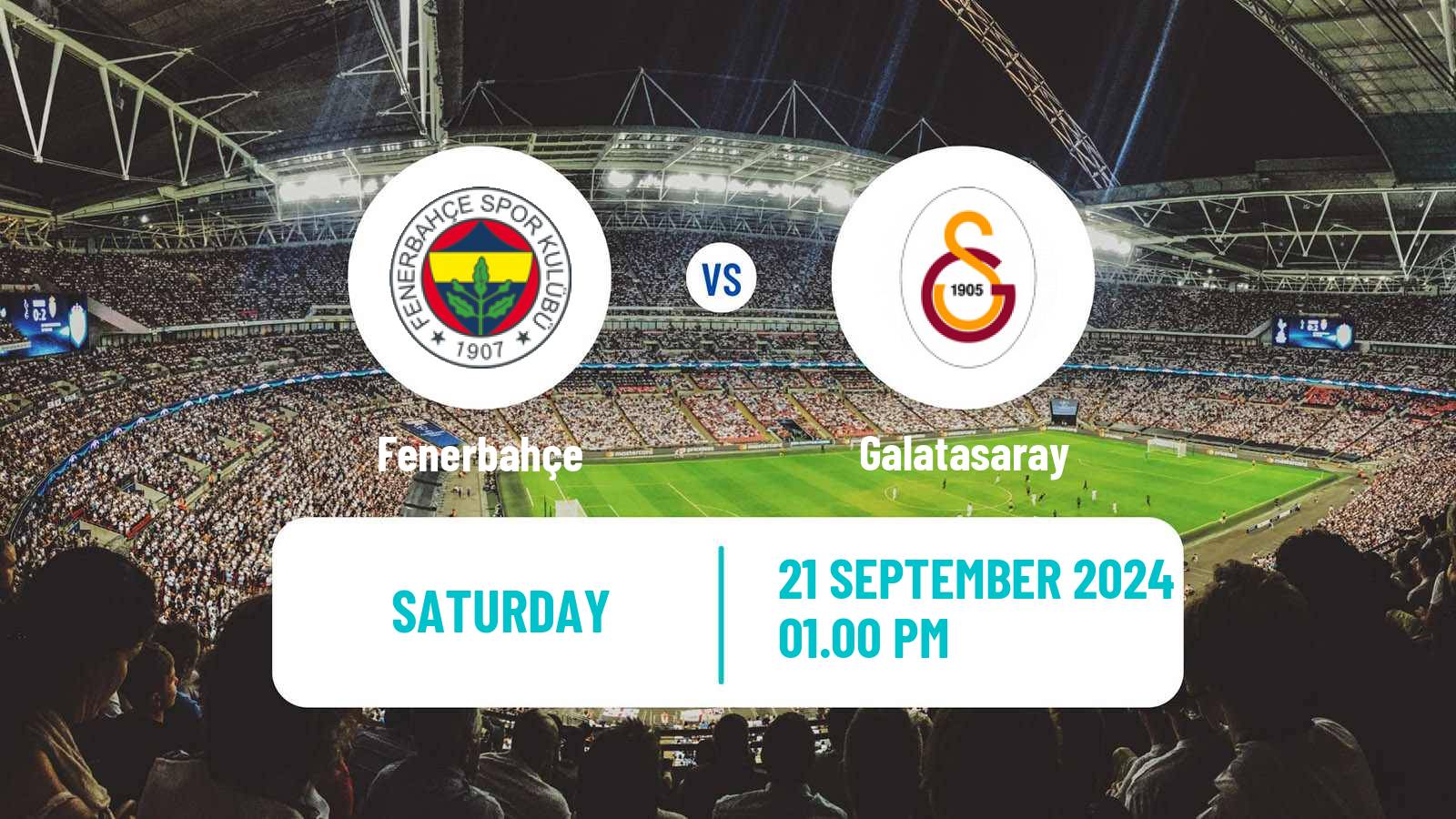 Soccer Turkish Super League Fenerbahçe - Galatasaray