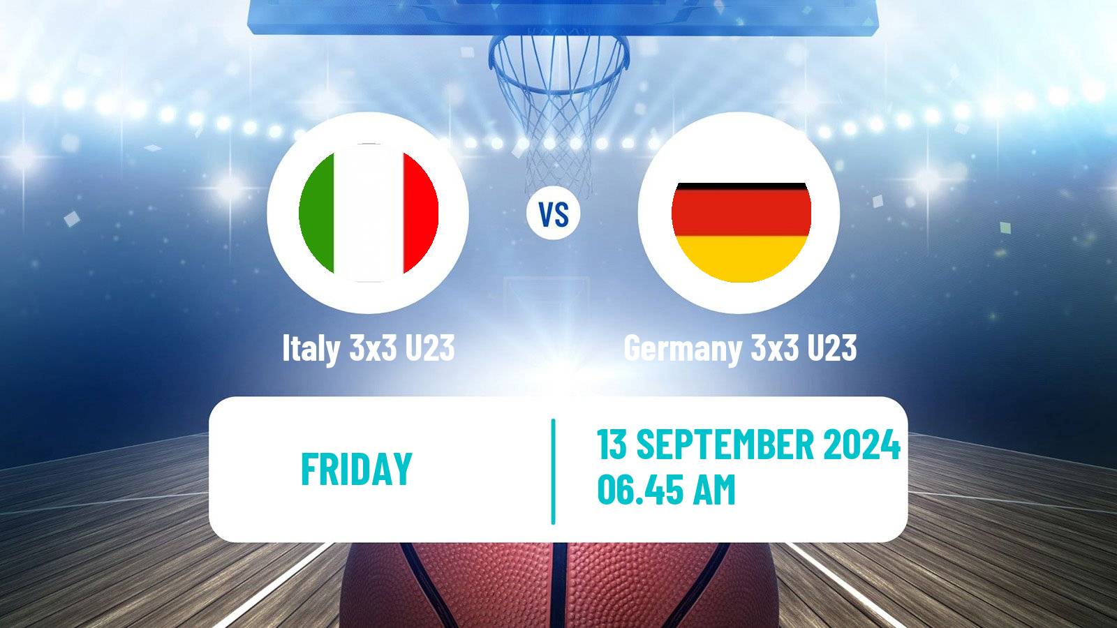 Basketball World Cup Basketball 3x3 U23 Italy 3x3 U23 - Germany 3x3 U23