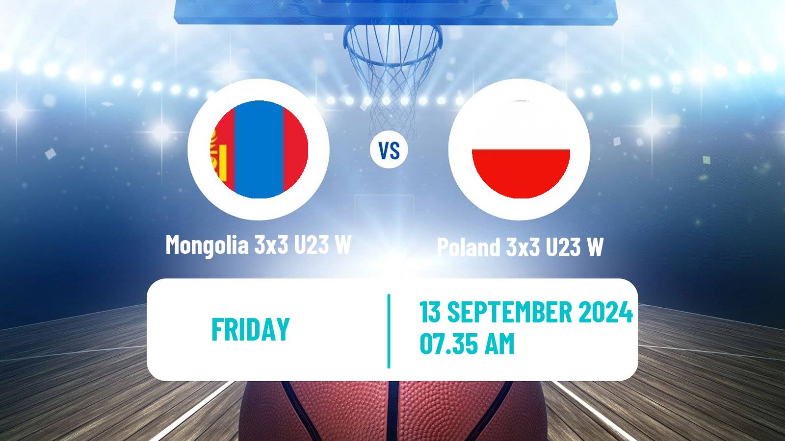 Basketball World Cup Basketball 3x3 U23 Women Mongolia 3x3 U23 W - Poland 3x3 U23 W