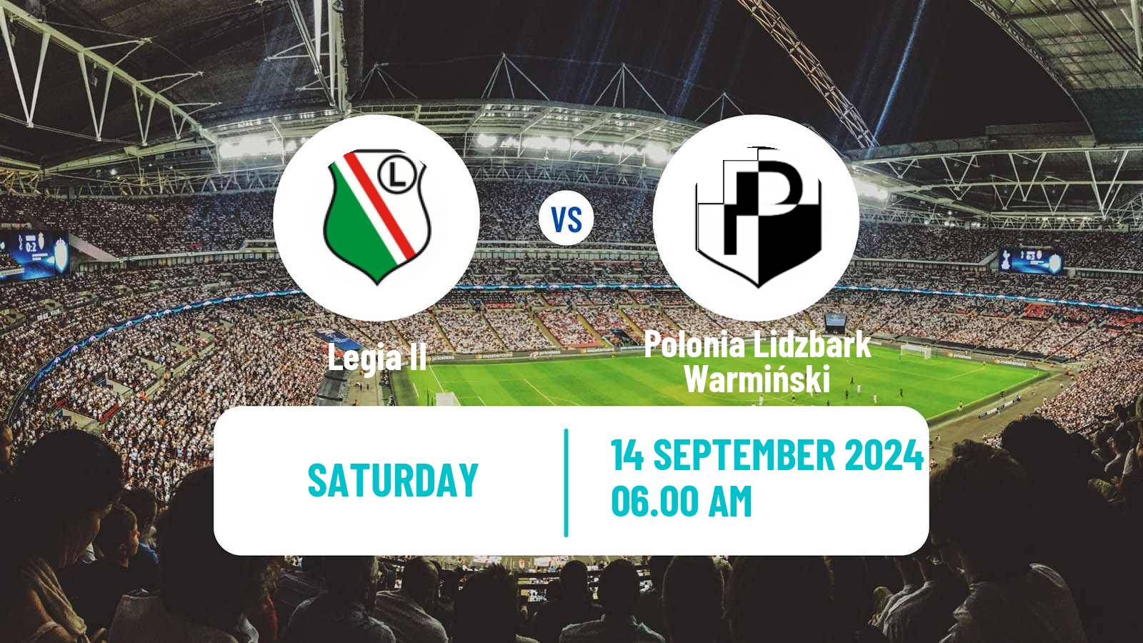 Soccer Polish Division 3 - Group I Legia II - Polonia Lidzbark Warmiński