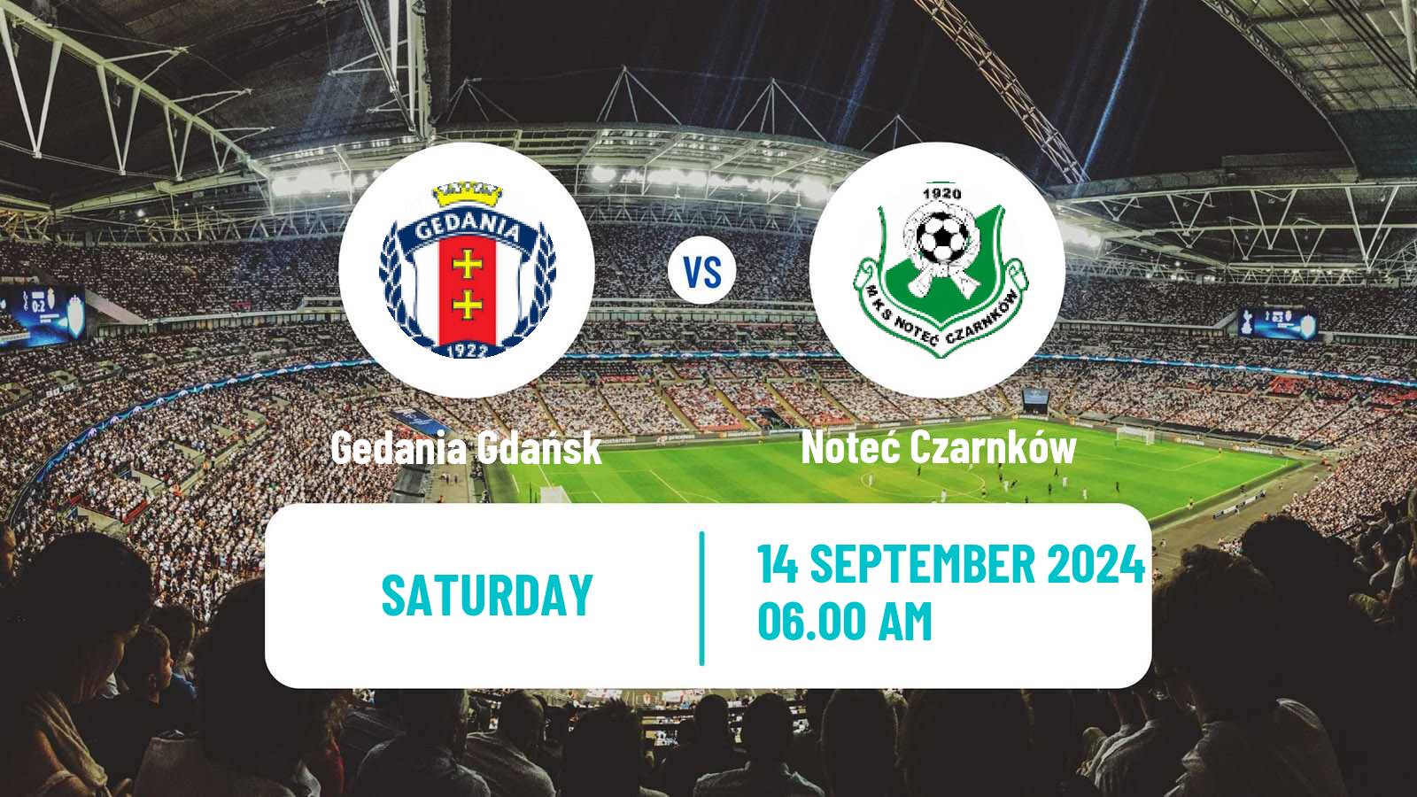 Soccer Polish Division 3 - Group II Gedania Gdańsk - Noteć Czarnków