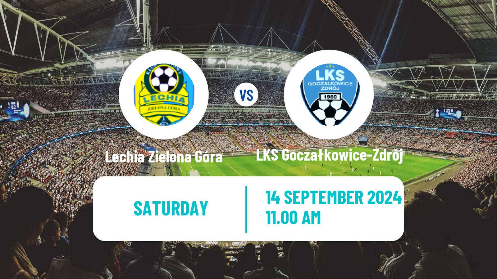 Soccer Polish Division 3 - Group III Lechia Zielona Góra - LKS Goczałkowice-Zdrój