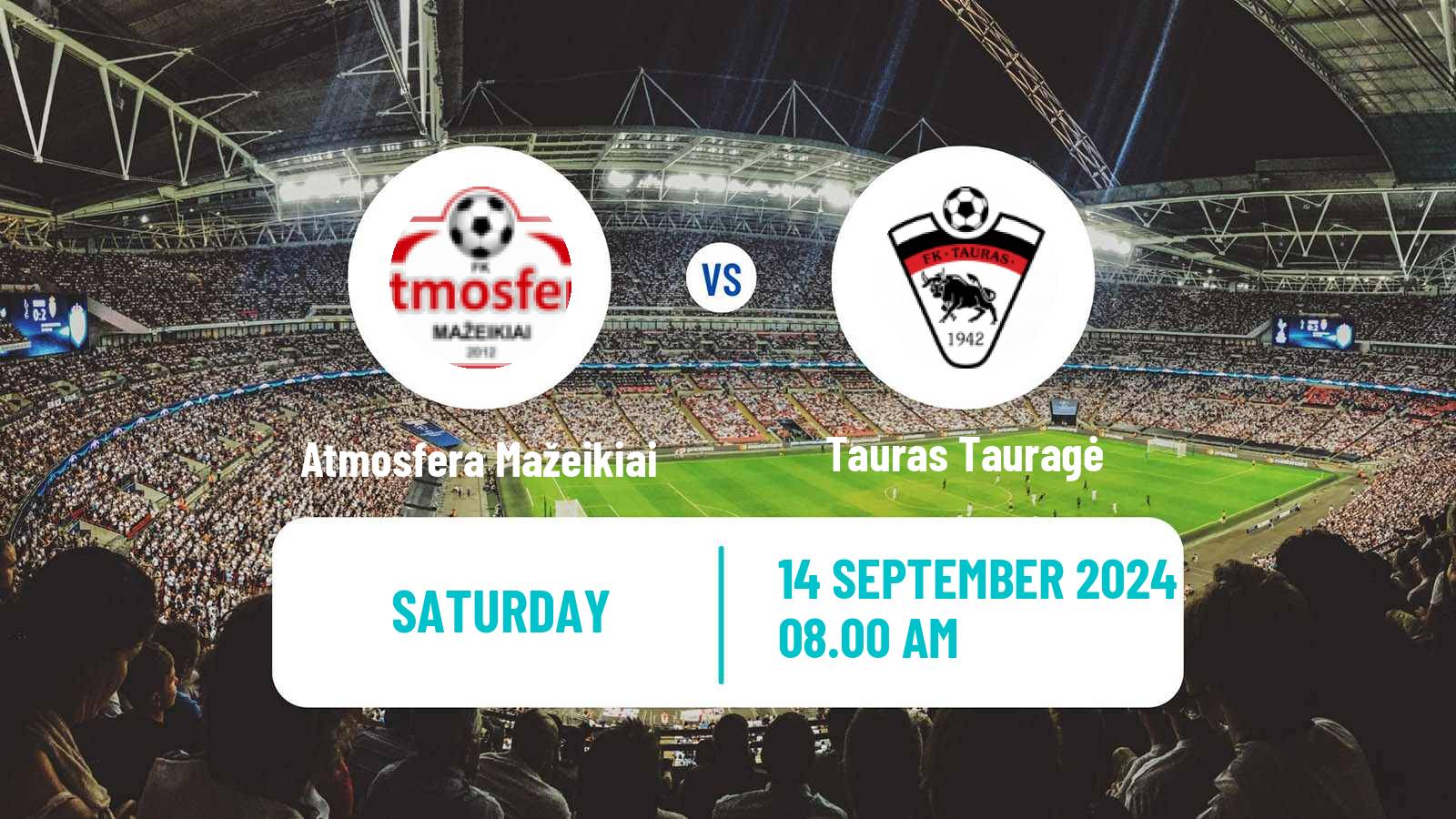 Soccer Lithuanian Division 2 Atmosfera Mažeikiai - Tauras Tauragė