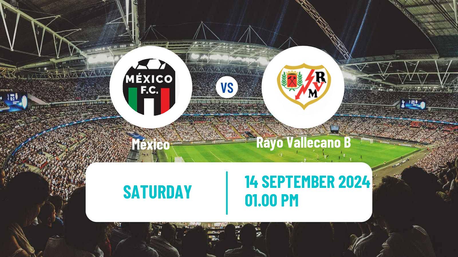 Soccer Spanish Tercera RFEF - Group 7 México - Rayo Vallecano B