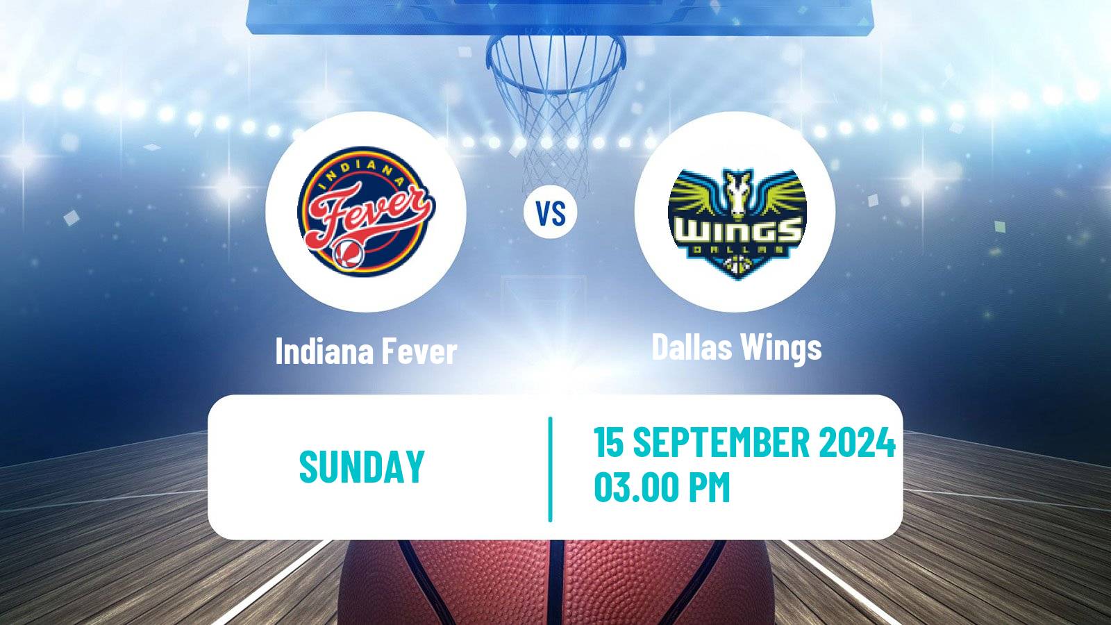 Basketball WNBA Indiana Fever - Dallas Wings