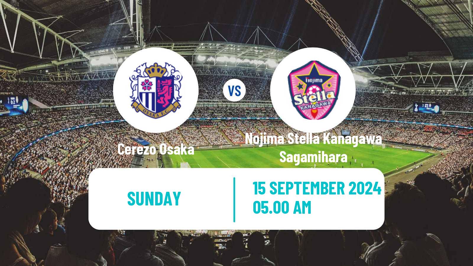 Soccer Japan WE League Women Cerezo Osaka - Nojima Stella Kanagawa Sagamihara