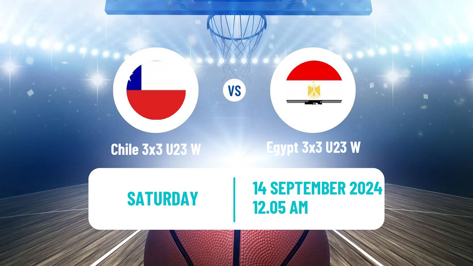 Basketball World Cup Basketball 3x3 U23 Women Chile 3x3 U23 W - Egypt 3x3 U23 W