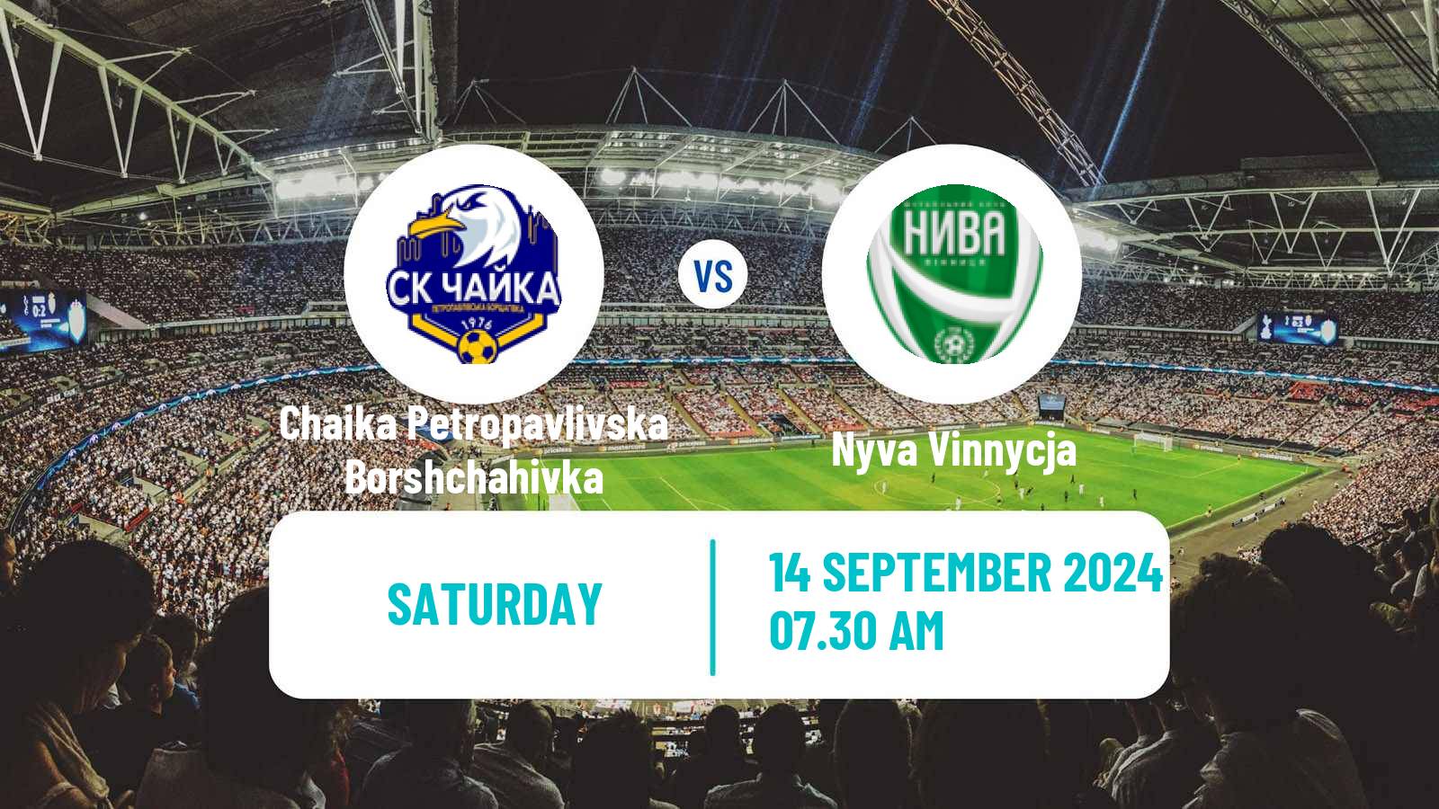 Soccer Ukrainian Druha Liga Chaika Petropavlivska Borshchahivka - Nyva Vinnycja