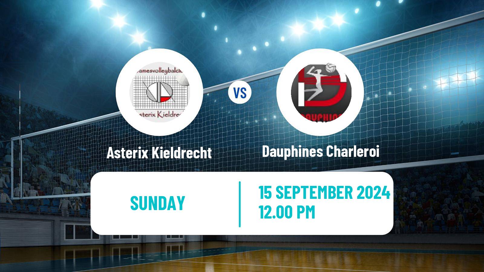 Volleyball Belgian Super Cup Volleyball Women Asterix Kieldrecht - Dauphines Charleroi