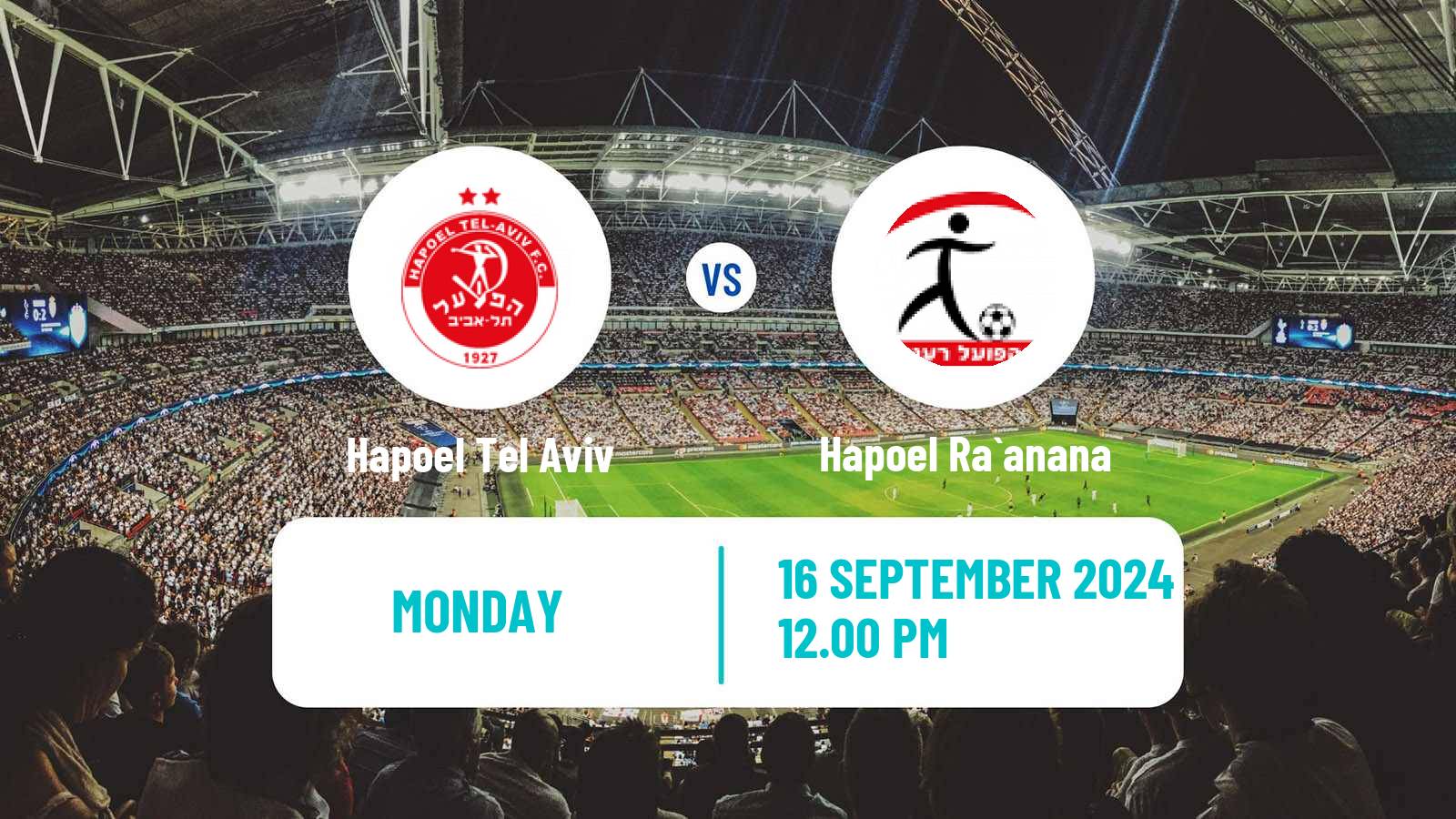 Soccer Israeli Liga Leumit Hapoel Tel Aviv - Hapoel Ra`anana