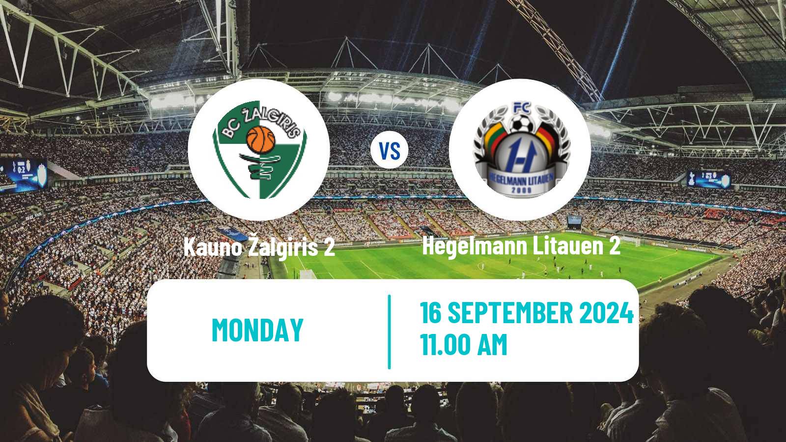 Soccer Lithuanian Division 2 Kauno Žalgiris 2 - Hegelmann Litauen 2