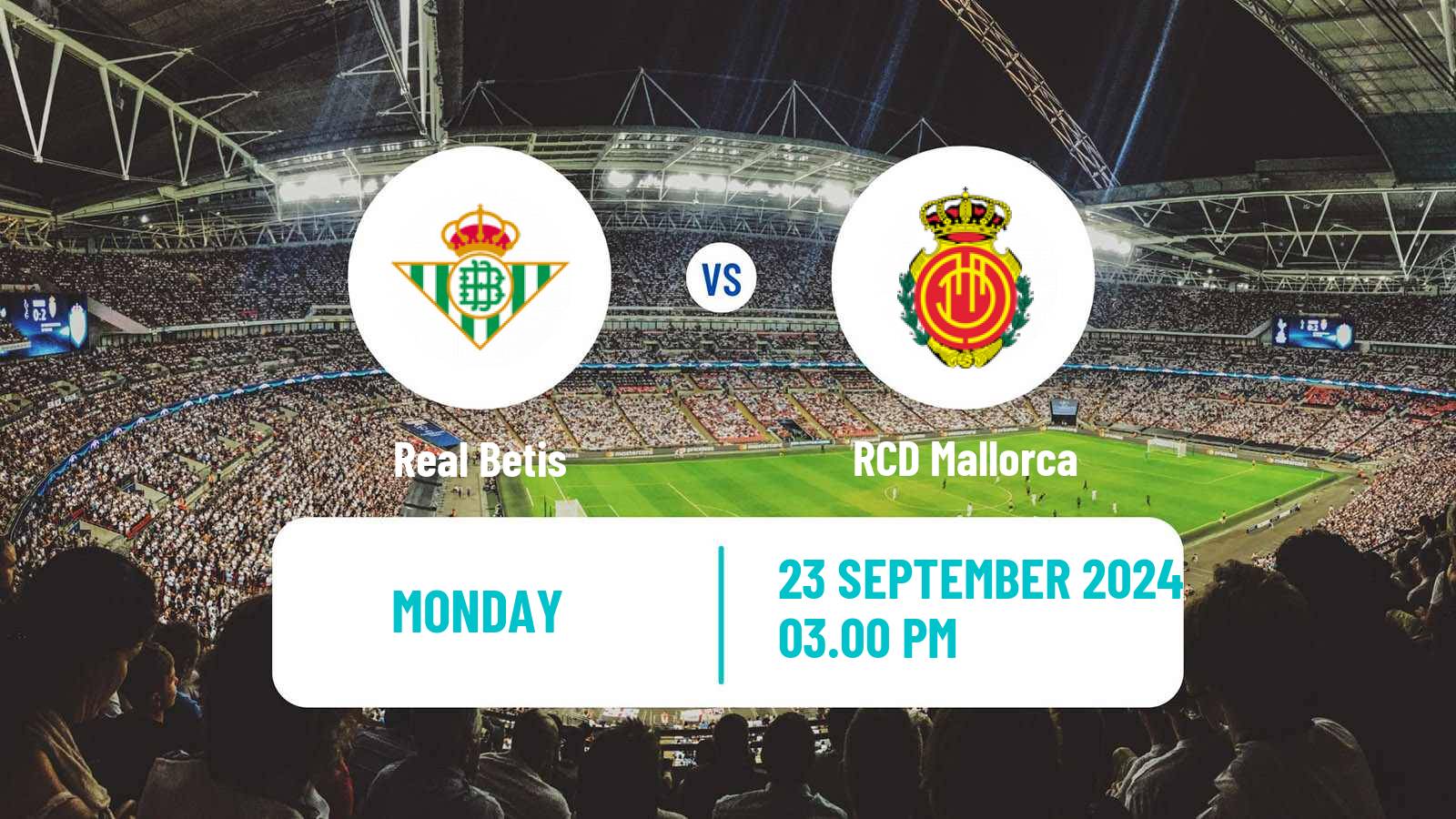 Soccer Spanish LaLiga Betis - Mallorca