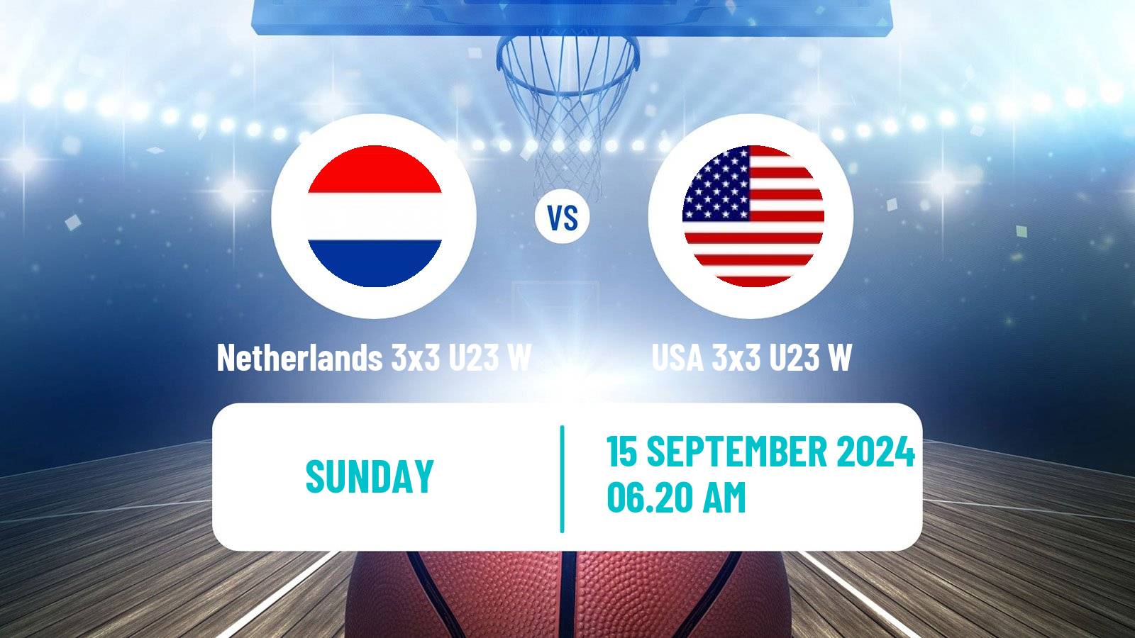 Basketball World Cup Basketball 3x3 U23 Women Netherlands 3x3 U23 W - USA 3x3 U23 W