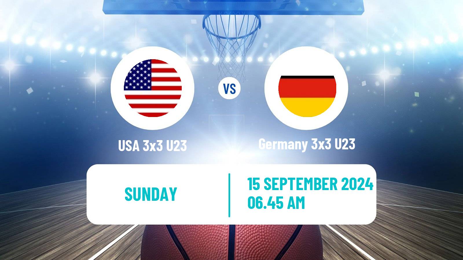 Basketball World Cup Basketball 3x3 U23 USA 3x3 U23 - Germany 3x3 U23