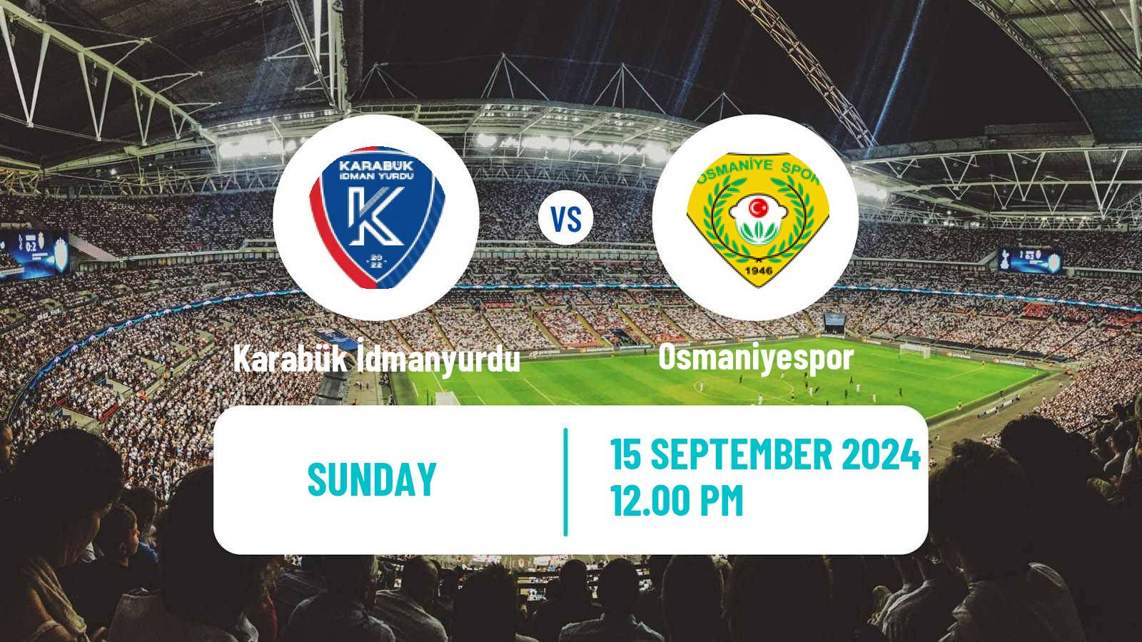 Soccer Turkish 3 Lig Group 3 Karabük İdmanyurdu - Osmaniyespor