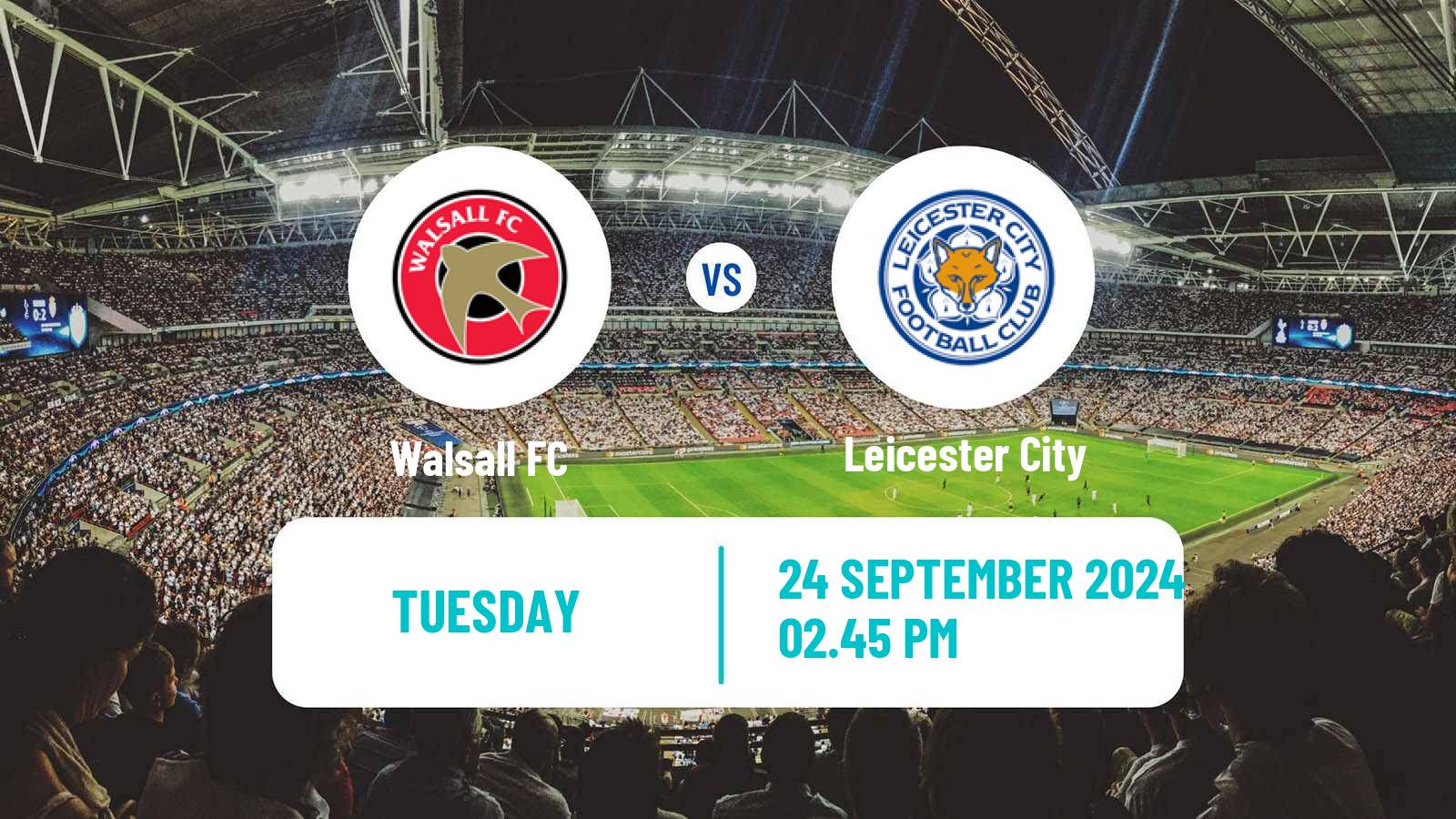 Soccer English League Cup Walsall - Leicester City